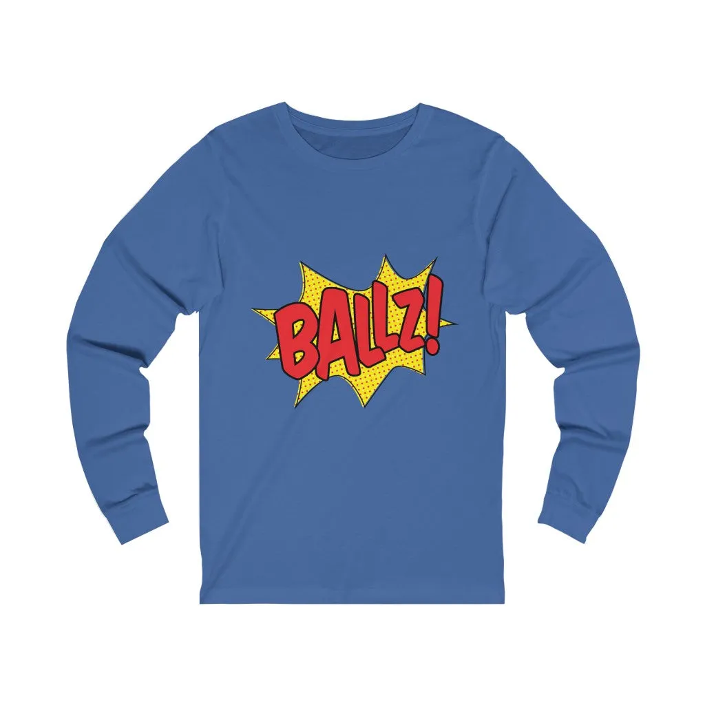 BALLZ Unisex Jersey Long Sleeve Tee