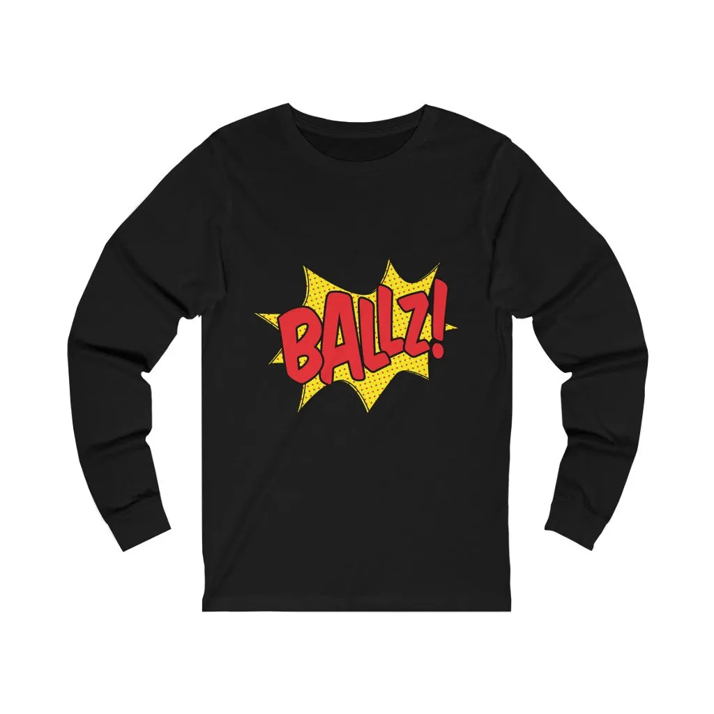 BALLZ Unisex Jersey Long Sleeve Tee