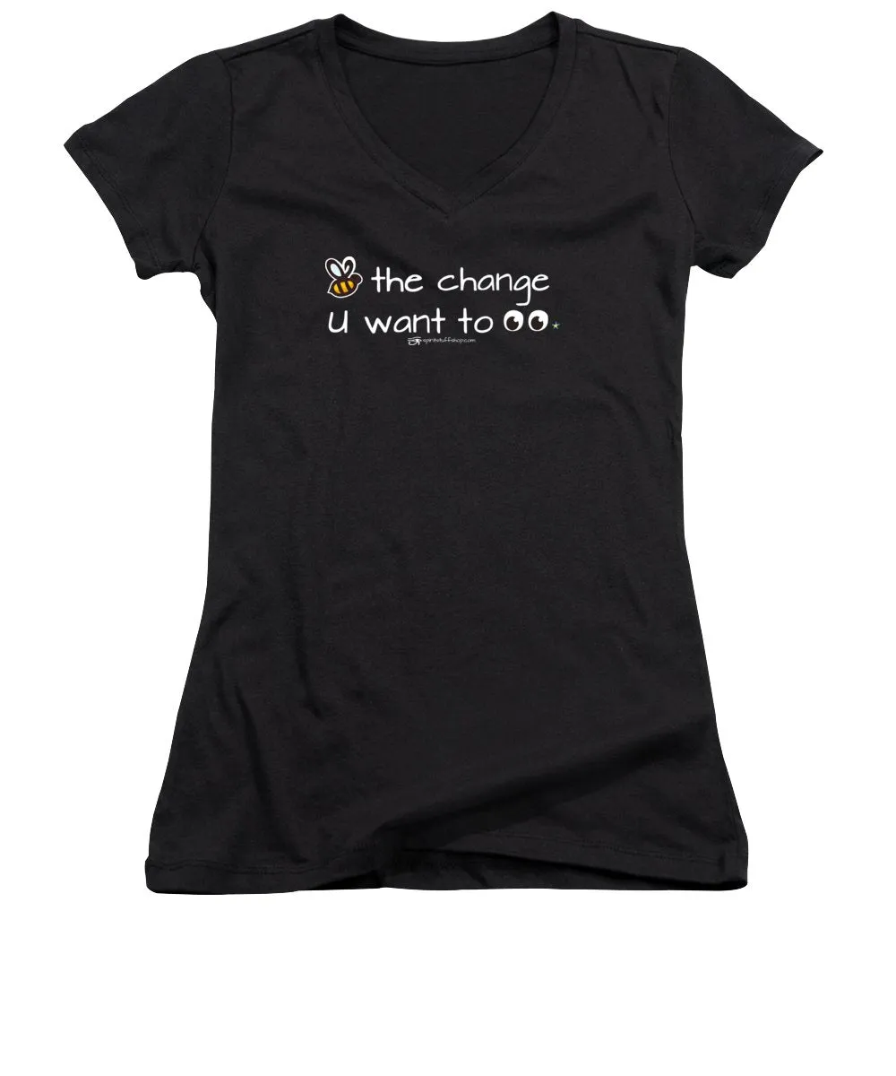 Be The Change You Want To See - Women's V-Neck