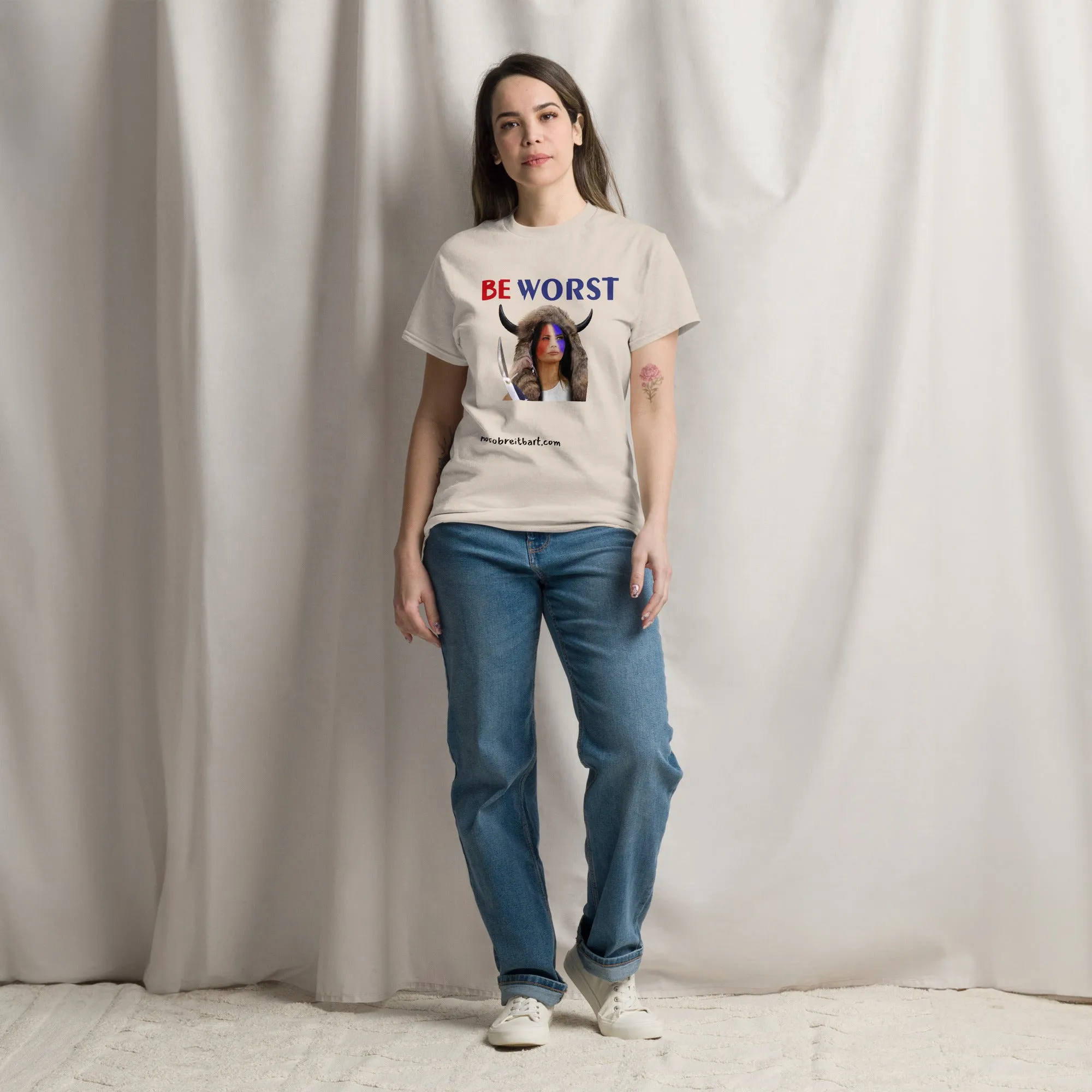 Be Worst (Standard Unisex) classic tee