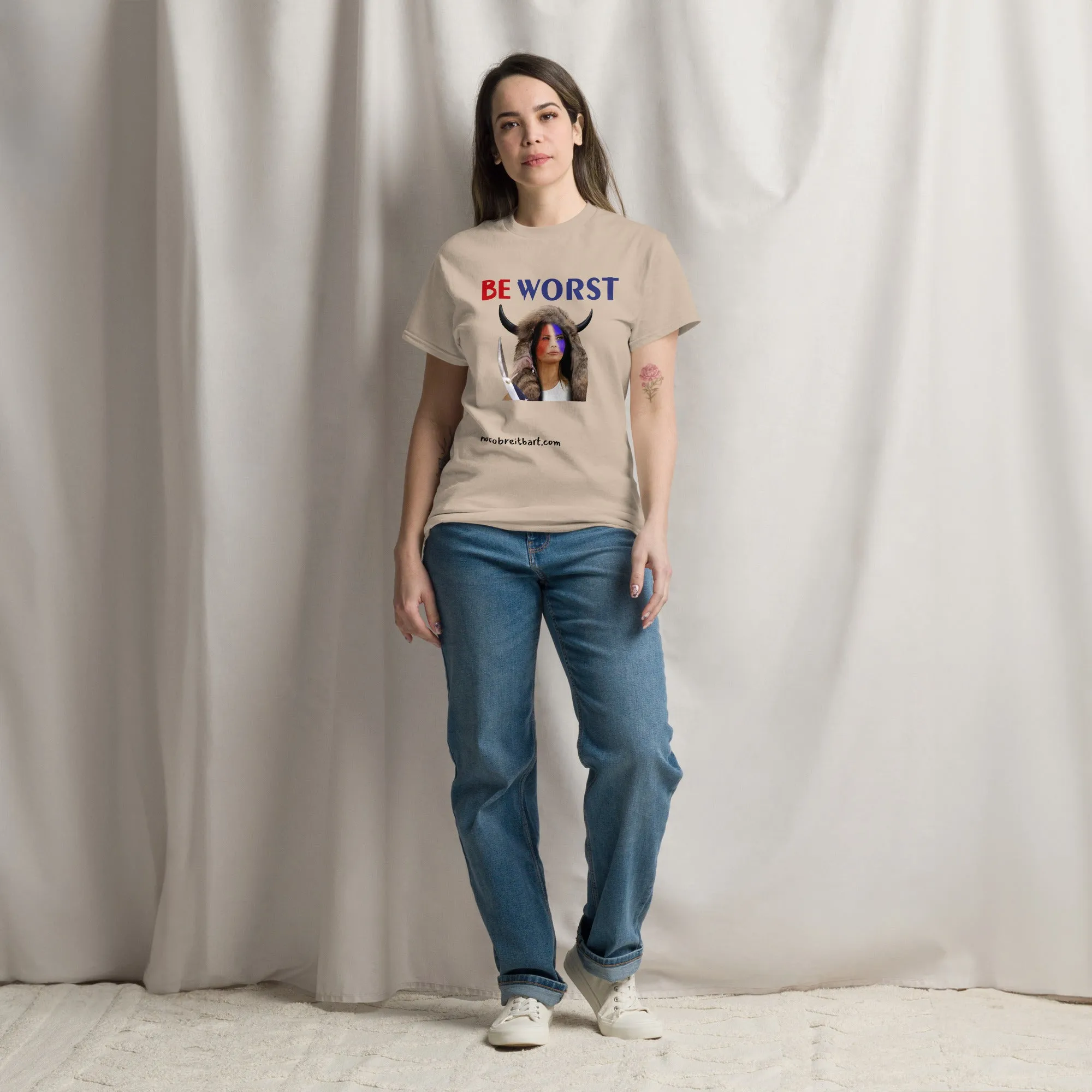 Be Worst (Standard Unisex) classic tee
