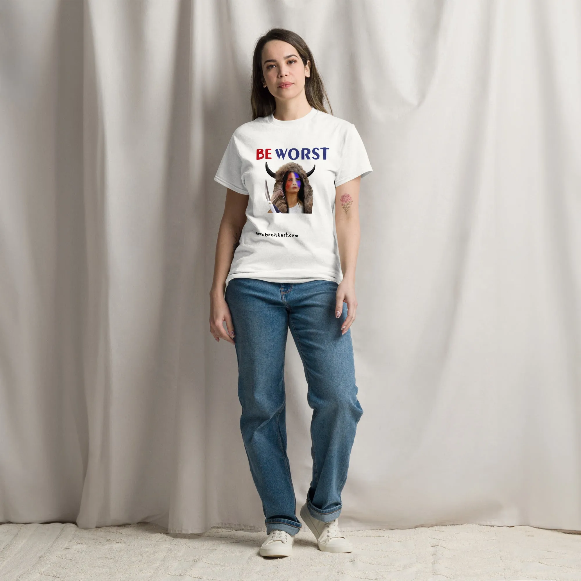 Be Worst (Standard Unisex) classic tee