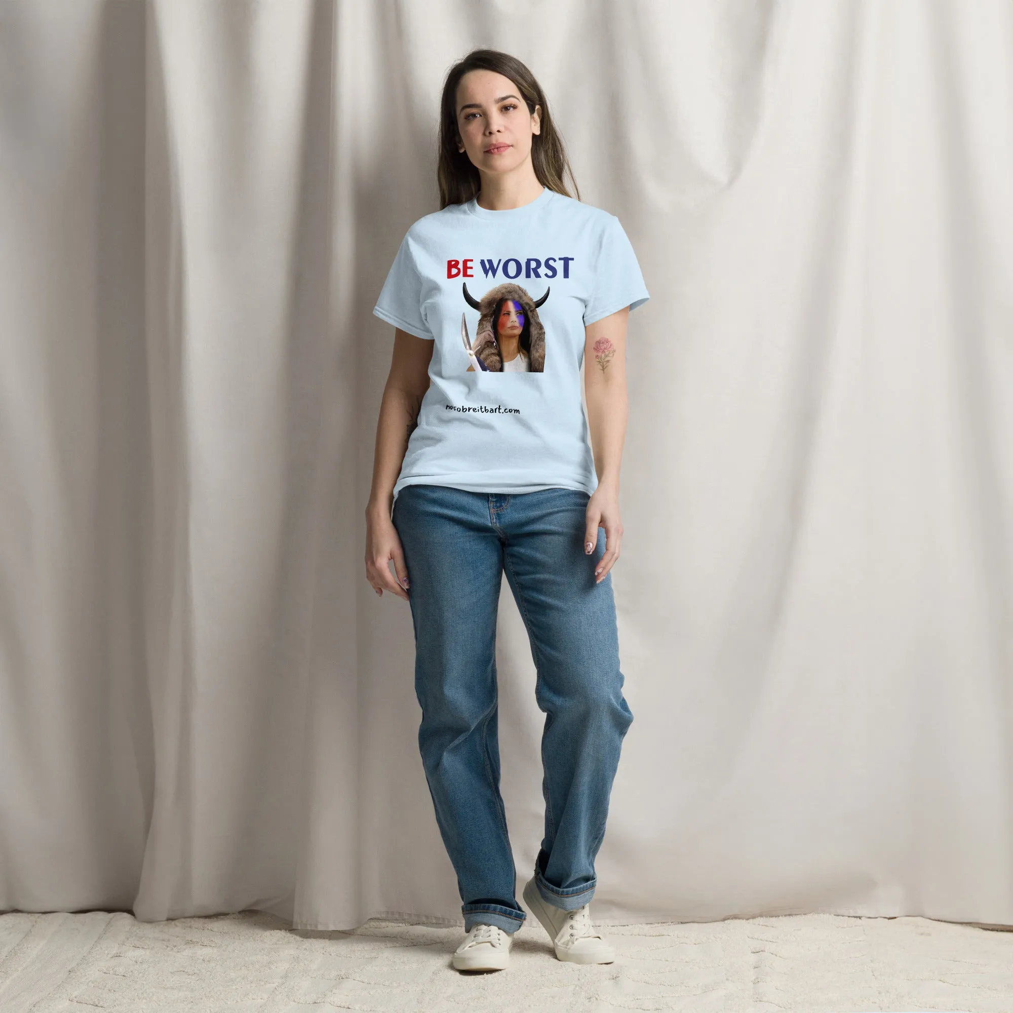 Be Worst (Standard Unisex) classic tee