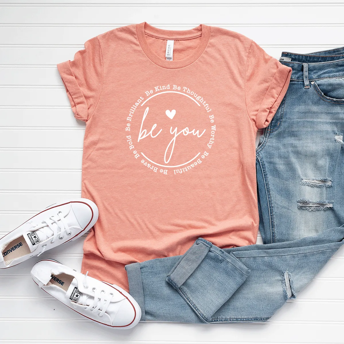 Be You - Bella Canvas Tee