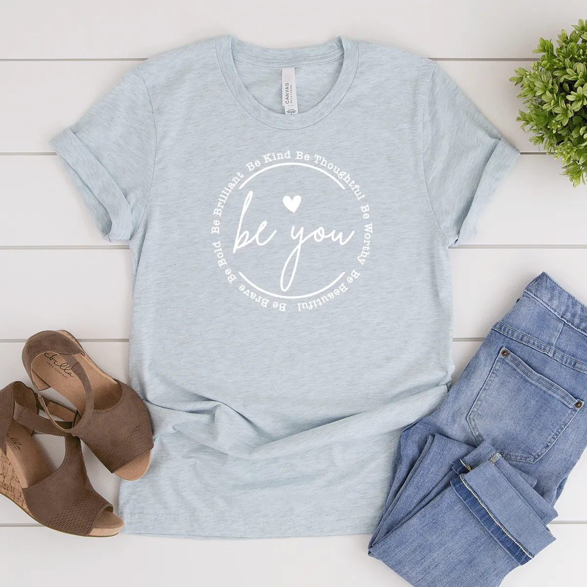 Be You - Bella Canvas Tee