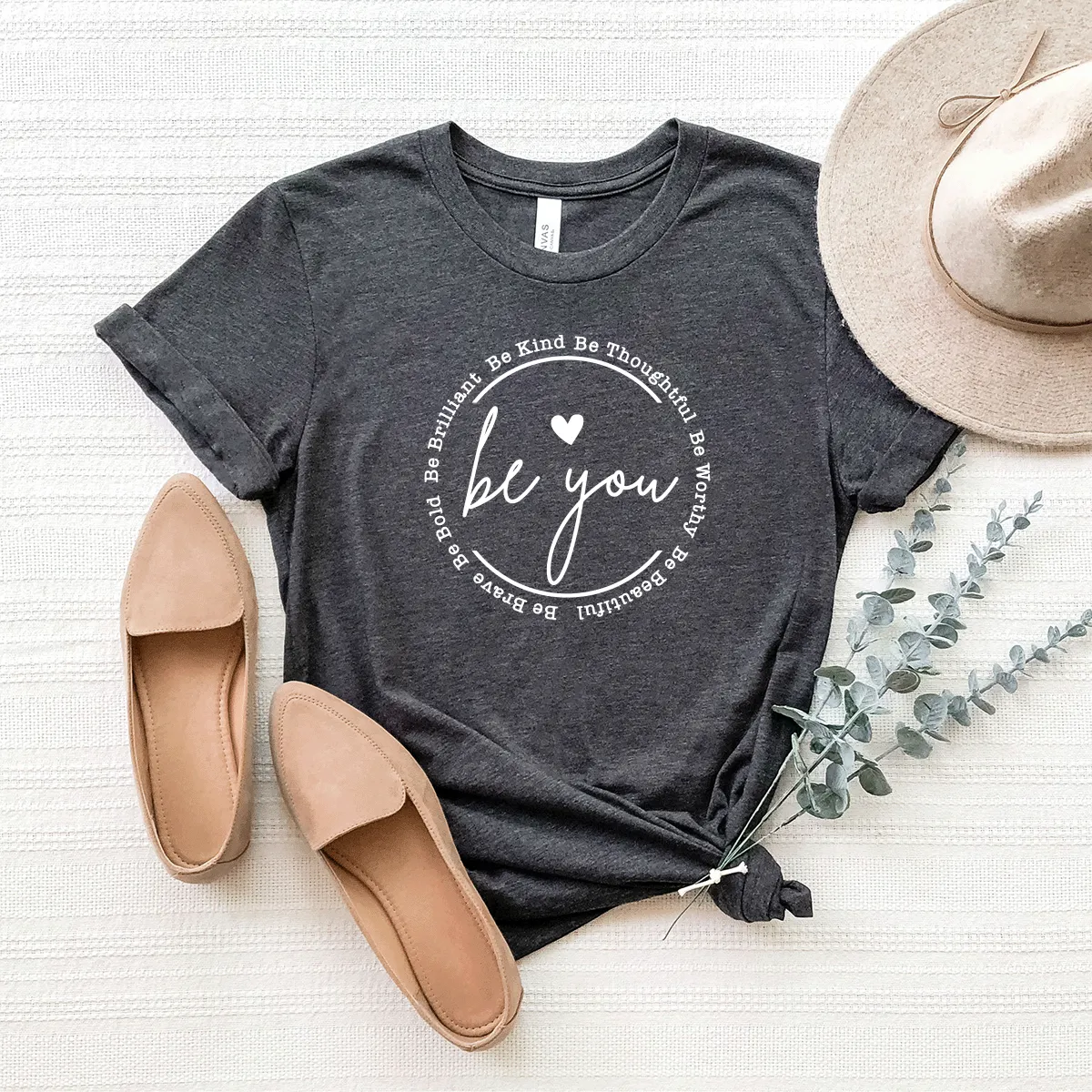 Be You - Bella Canvas Tee