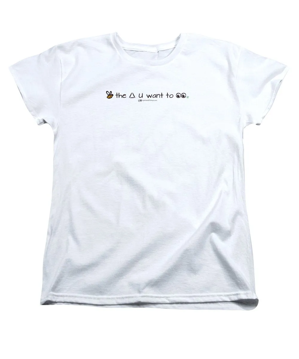 Bee The Chng You Want To See - Women's T-Shirt (Standard Fit)