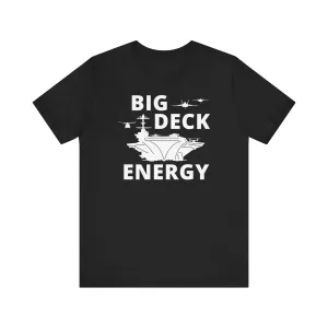 BIG DECK ENERGY TEE (Unisex)
