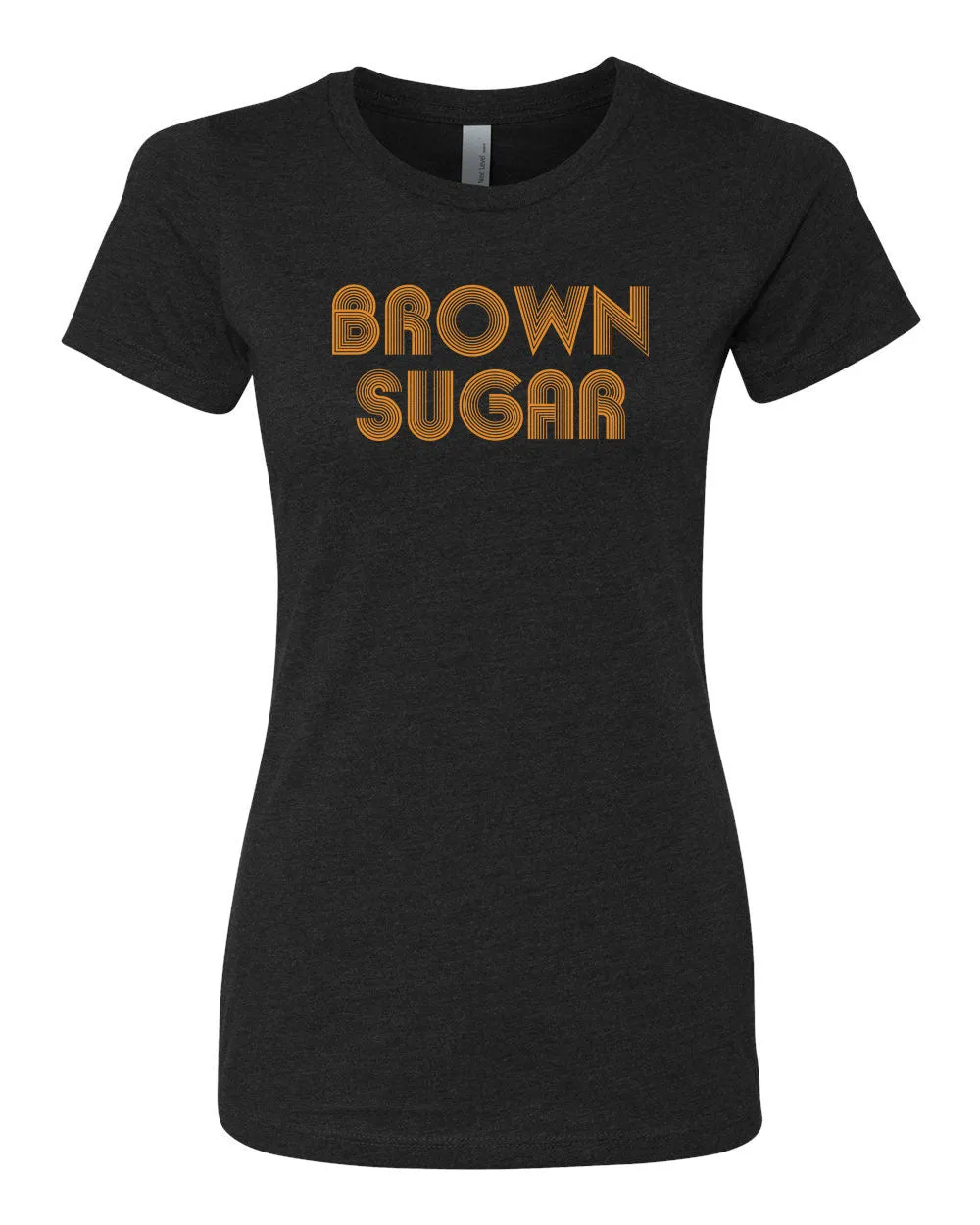 Brown Sugar | Women's Tee