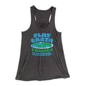 Flat Earth Society Funny Women's Flowey Tank Top