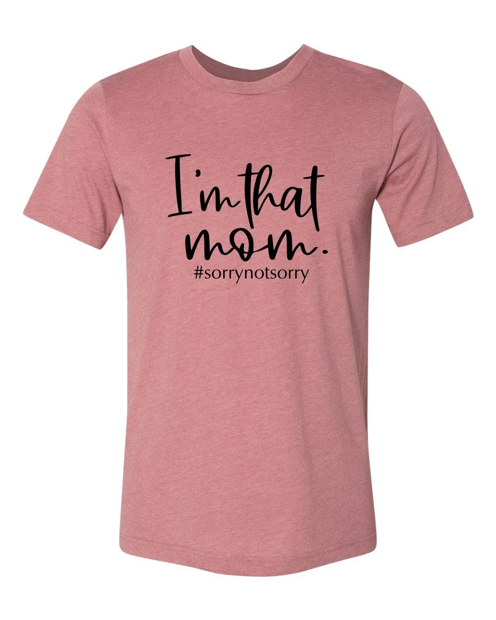 I'm That Mom Crew Neck Tee