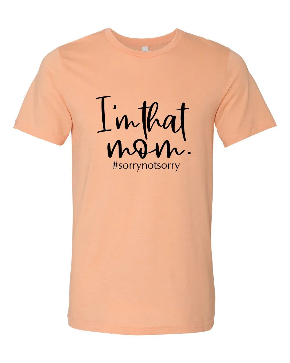 I'm That Mom Crew Neck Tee