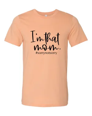 I'm That Mom Crew Neck Tee