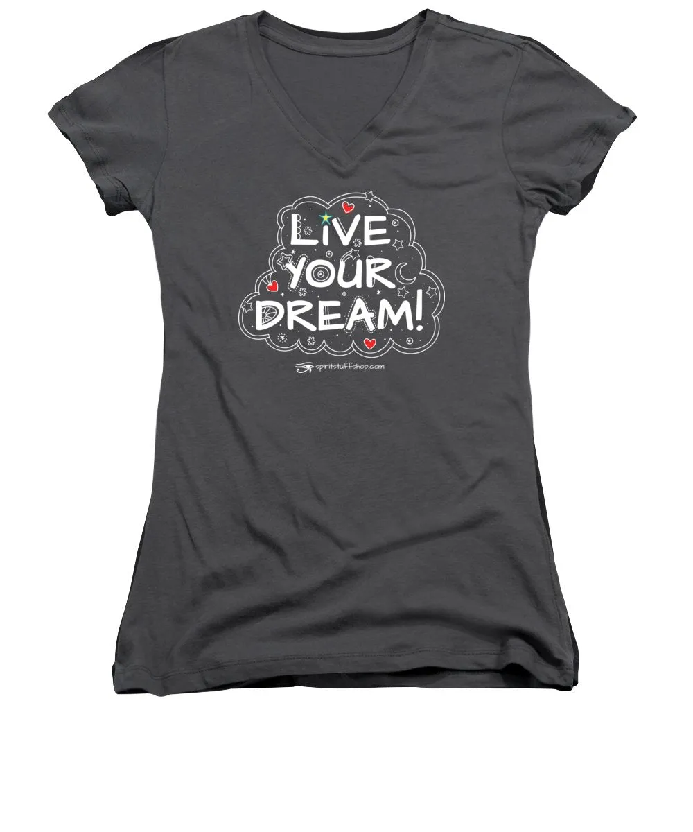 Live Your Dream - Women's V-Neck