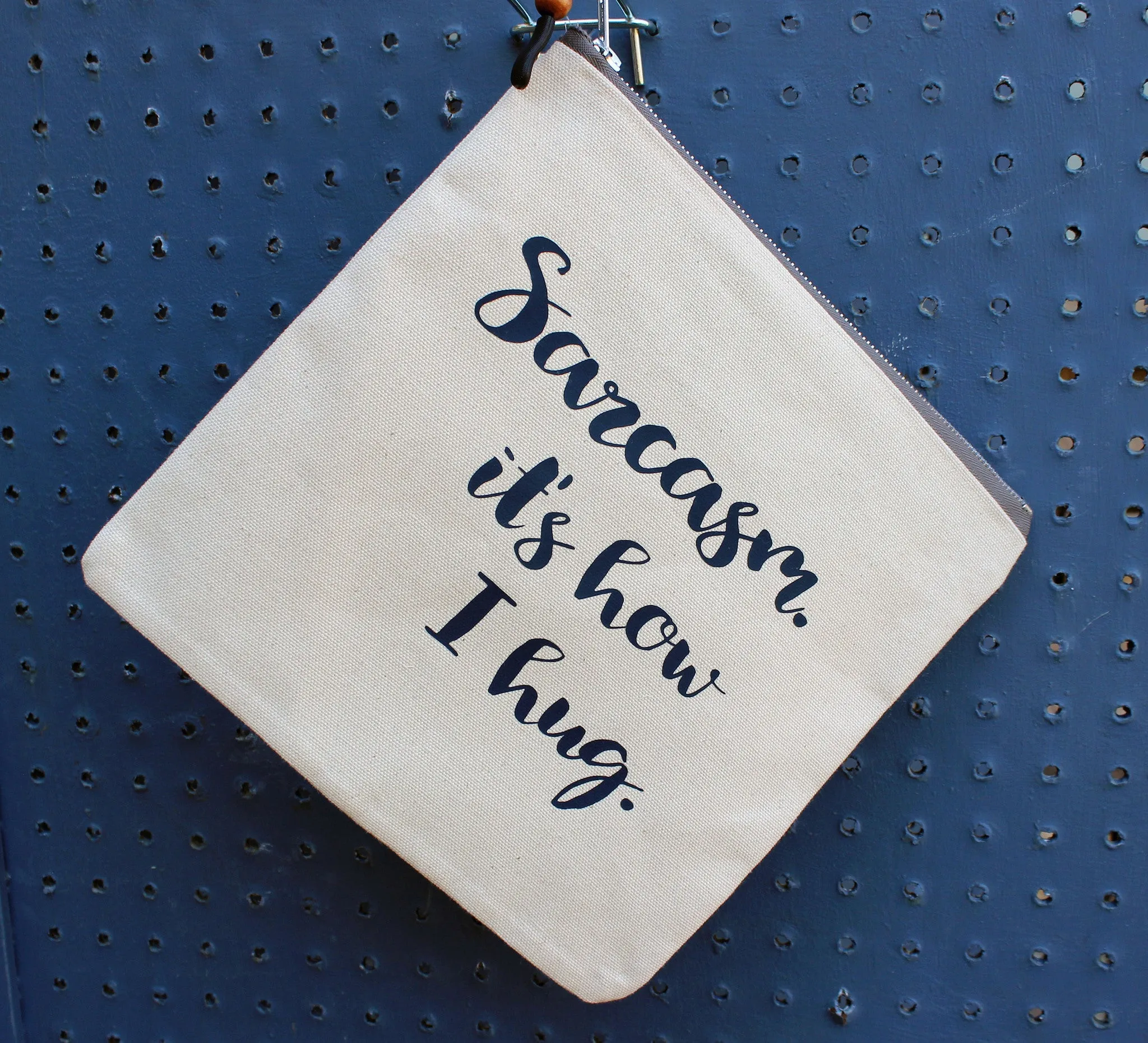 sarcasm is how i hug - zip money bag