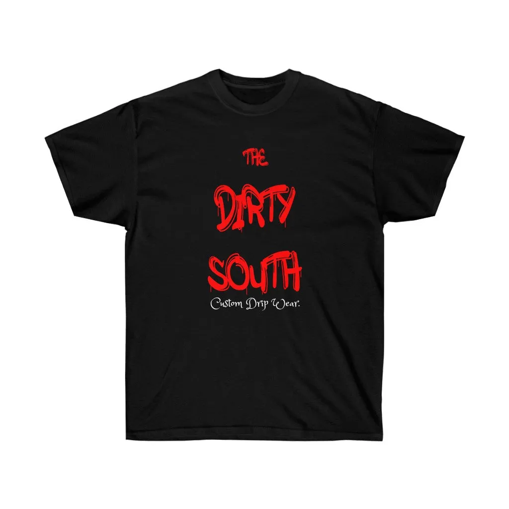 The Dirty South Unisex Tee, Custom Tee, Personalized tee, Dirty south