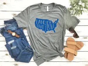 USA shirt , Land that I Love Shirt ,  July 4th T-Shirt