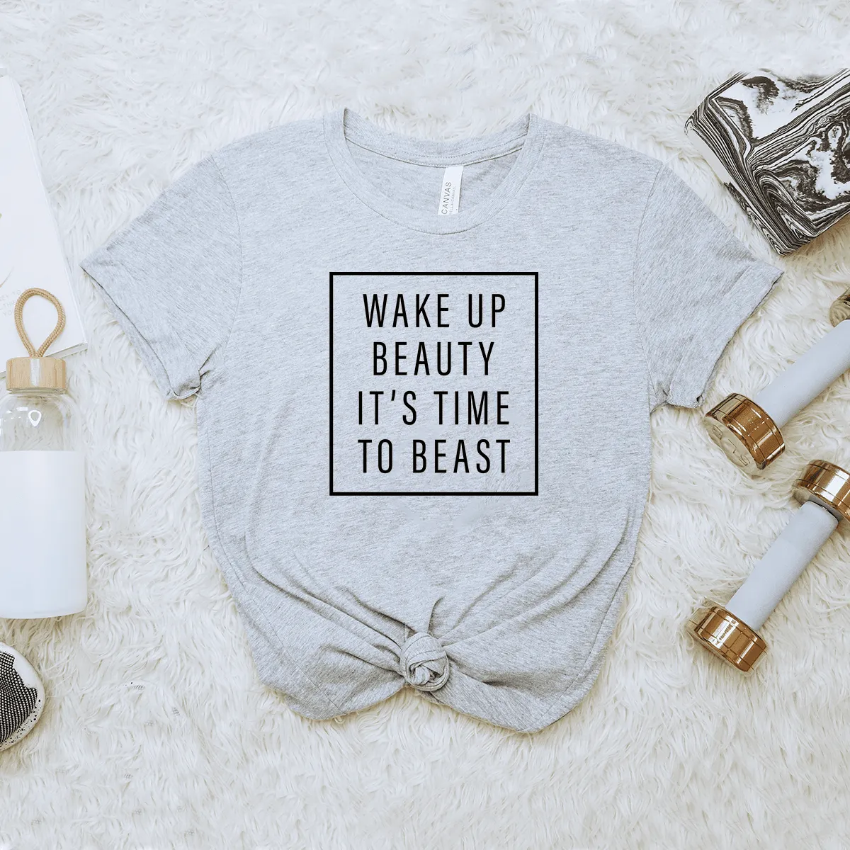 Wake Up Beauty It's Time to Beast - Bella Canvas Tee
