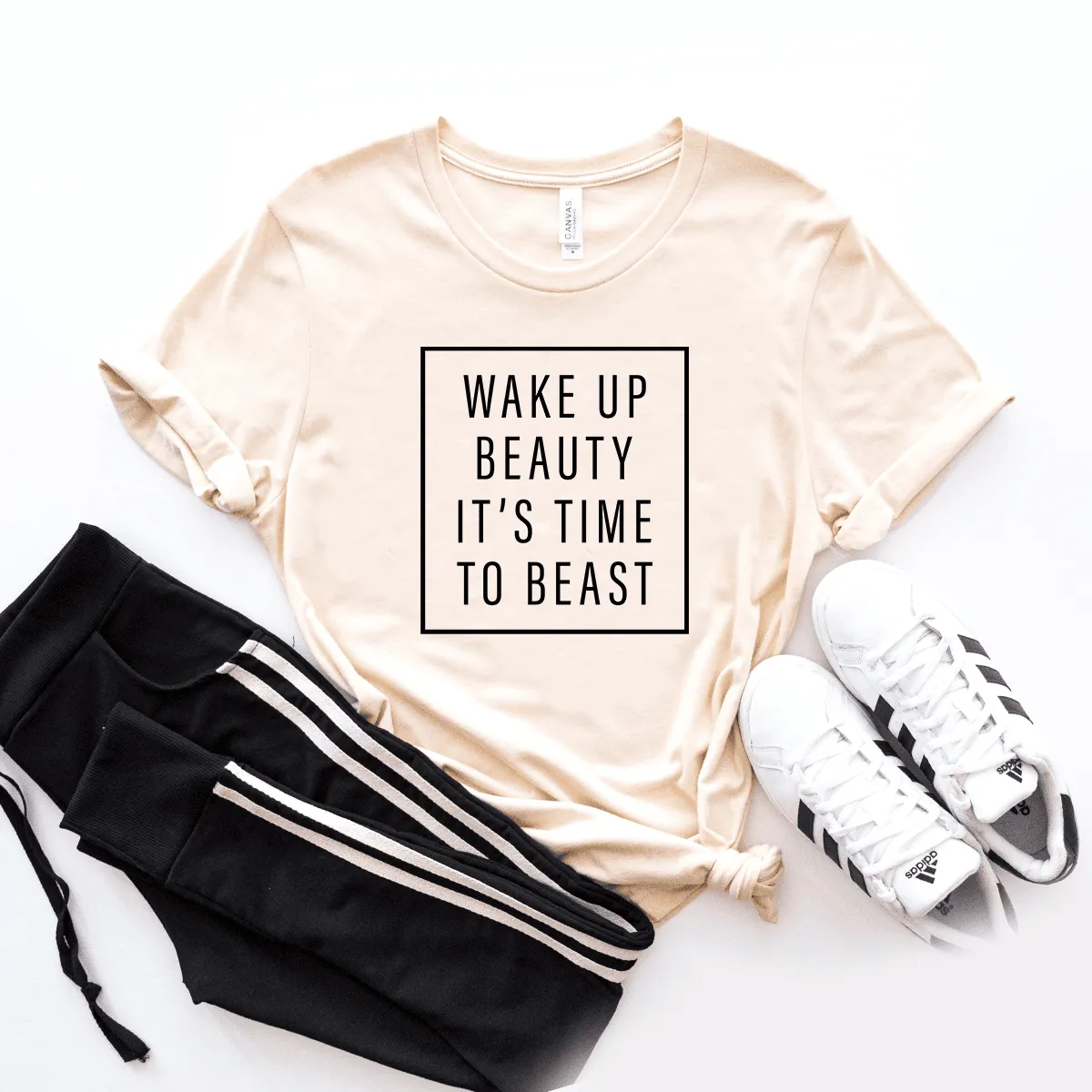 Wake Up Beauty It's Time to Beast - Bella Canvas Tee