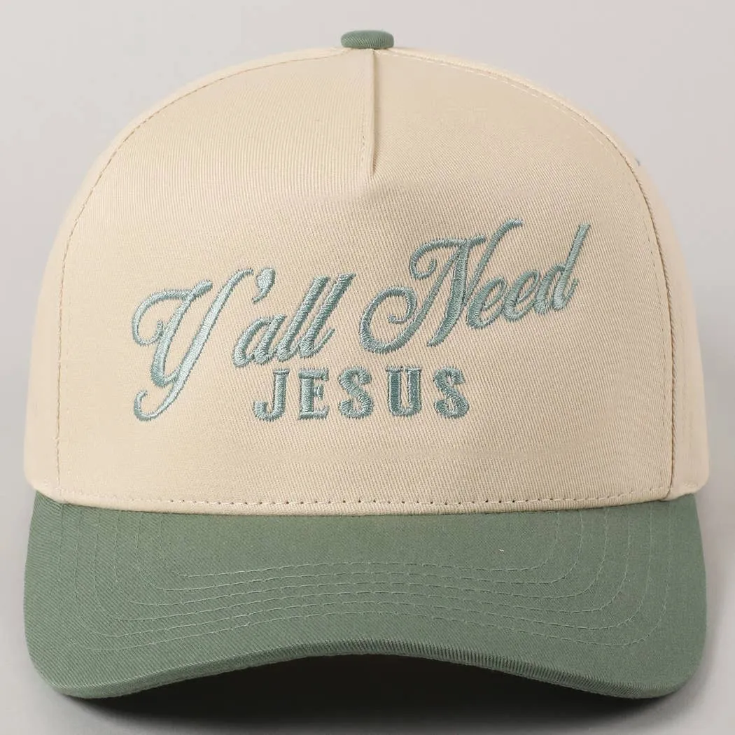 Y'all Need Jesus Hat